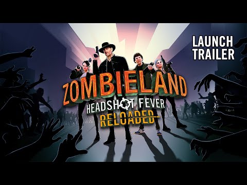 Zombieland: Headshot Fever Reloaded - Launch Trailer | PS VR2 Games